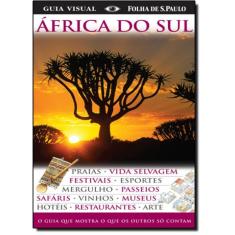 Guia Visual África do Sul: O Guia Que Mostra o Que os Outros Só Contam