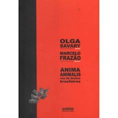 Anima animalis - Voz de bichos brasileiros