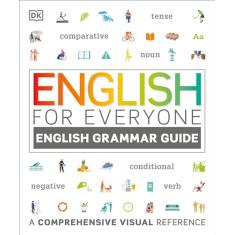 English for Everyone: English Grammar Guide: A Comprehensive Visual Reference