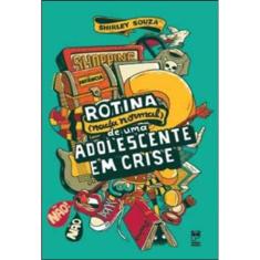 Rotina (Nada Normal) De Uma Adolescente Em Crise