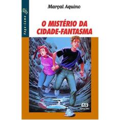 O Mistério Da Cidade-Fantasma