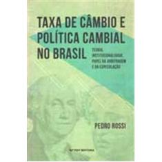 Taxa de Câmbio e Política Cambial no Brasil - FGV, 3