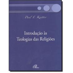 Introducao As Teologias Das Religioes