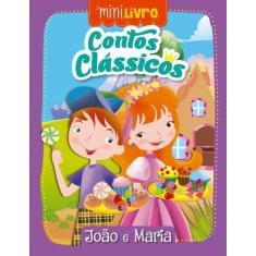 Livro - Contos clássicos - João e Maria