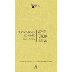Transcendência do Mundo. Obras Completas