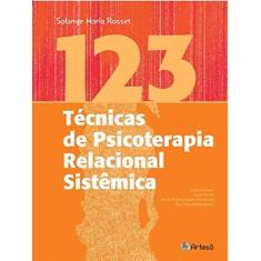 123 Tecnicas De Psicoterapia Relacional Sistemica - Artesa Editora