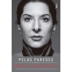 Livro - Pelas paredes: Memórias de Marina Abramovic