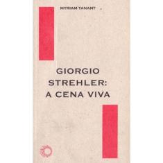 Giorgio Strehler: A Cena Viva