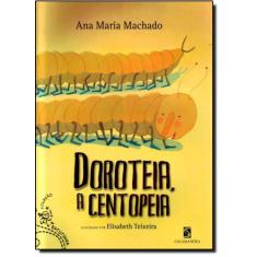 Livro - Doroteia, A Centopeia