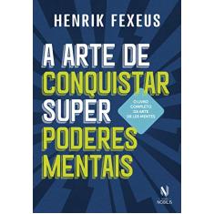 A arte de conquistar superpoderes mentais
