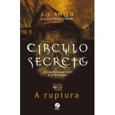 Livro - Círculo Secreto: A Ruptura (Vol. 4)