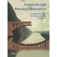 Intersecções Entre Psicologia e Neurociências - Medbook