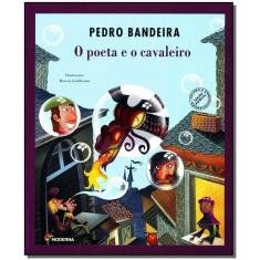 Poeta e o Cavaleiro,o