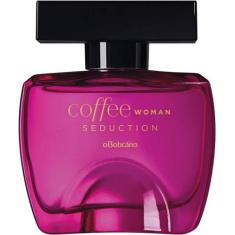 Perfume Feminino Coffee Woman Seduction 100ml De O Boticário - O Botic