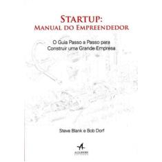 Startup: Manual Do Empreendedor - Alta Books