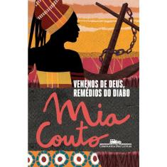 Venenos De Deus, Remedios Do Diabo