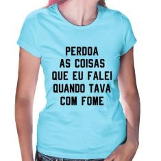 Baby Look Perdoa, eu tava com fome - Foca na Moda, Azul bebê, M