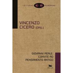Giovanni Reale: Convite ao pensamento antigo