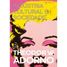 Industria Cultural E Sociedade