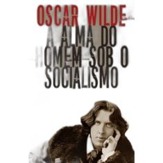 A alma do homem sob o socialismo