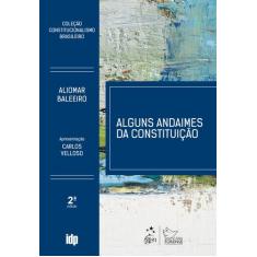 Livro - Alguns Andaimes da Constituição - Coleção Constitucionalismo B