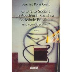 O direito social e a assistência social na sociedade brasileira: uma equação possível?