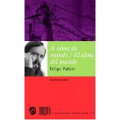 Alma do mundo / alma del mundo, el - GRUA LIVROS