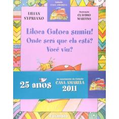 Livro - Liloca Gatoca sumiu! Onde será que ela está? Você viu?