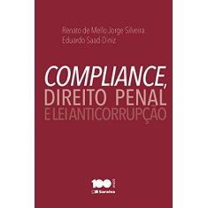 Compliance, direito penal e lei anticorrupção - 1ª edição de 2015