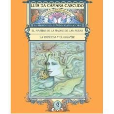 Livro - El Marido De La Madre De Las Aguas Y La Princesa Y El Gigante