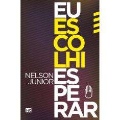 Eu escolhi esperar