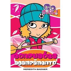 Livro - Go Girl 05 - Confusões No Acampamento