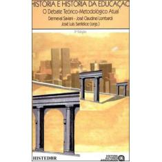 Historia e historia da educaçao - AUTORES ASSOCIADOS
