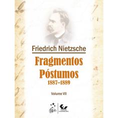 Livro - Fragmentos Póstumos - Vol. VII