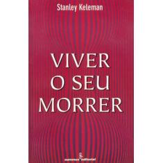 Livro - Viver o seu morrer