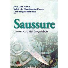 Saussure - a Invencao Da Linguistica