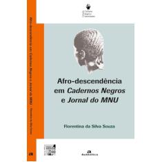 Afro - Descendência em Cadernos Negros e Jornal do MNU