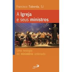 A igreja e seus ministros