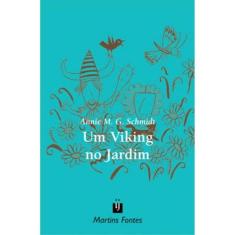 Viking No Jardim, Um