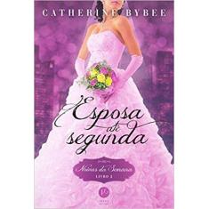 Livro - Esposa até segunda (Vol. 2 Noivas da Semana)
