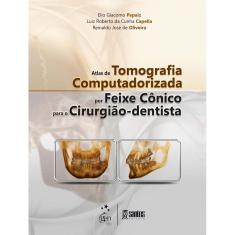 Livro - Atlas de Tomografia Computadorizada por Feixe Cônico para o Cirurgião-Dentista