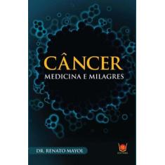 Cancer Medicina E Milagres