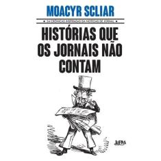 Historias Que Os Jornais Não Contam