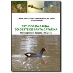 Estudos Da Fauna Do Oeste De Santa Catarina