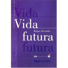 Vida Futura - IDE, 3