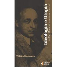 Ideologia e Utopia de Karl Mannheim: o Autor e a Obra