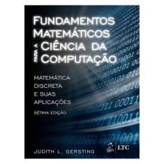 Fundamentos Matemáticos Para A Ciência Da Computação