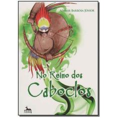No Reino dos Caboclos - ANUBIS EDITORES                               