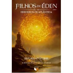 Livro - Filhos do Éden: Herdeiros de Atlântida (Vol. 1)