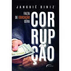 Falta de Educação Gera Corrupção - Janguiê Diniz